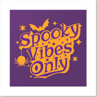 Spooky Vibes Only Halloween Design Posters and Art